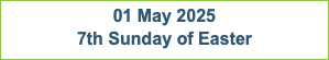 25 May 2025 6th Sunday of Easter